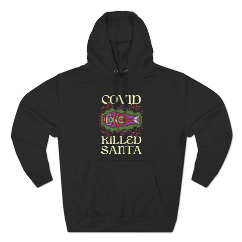 Covid Killed Santa - Hoodie