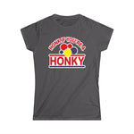 Honk If You're A Honky - Women's T-Shirt