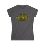 Ask Your Dealer If Marijuana Is Right For You - Women's T-Shirt