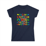 More Than 8 Million People Die Each Year From Cancer - Women's T-Shirt