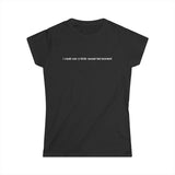 I Could Use A Little Sexual Harassment - Women's T-Shirt