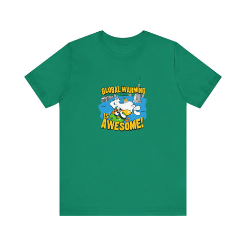 Global Warming Is Awesome - Men's T-Shirt