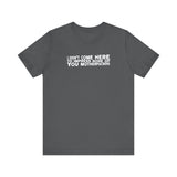 I Didn't Come Here To Impress None Of You Motherfuckers - Men's T-Shirt