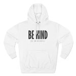 Be Kind (Of An Asshole) - Hoodie