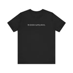 My Dyslexia Is Getting Whores. - Men's T-Shirt