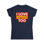 I Love Watermelon & Fried Chicken Too - Women's T-Shirt