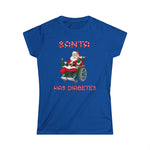 Santa Has Diabetes - Women's T-Shirt