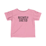 Recently Evicted - Baby T-Shirt