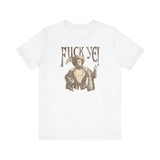 Fuck Ye - Men's T-Shirt