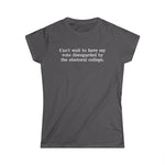 Can't Wait To Have My Vote Disregarded - Women's T-Shirt