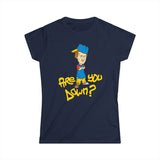 Are You Down? - Women's T-Shirt