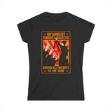 My Marxist Feminist Dialectic Brings All The Boys To The Yard - Women's T-Shirt