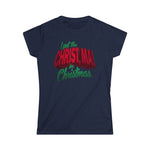 I Put The Christ Ma! In Christmas - Women's T-Shirt