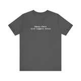 Sorry About What Happens Later - Men's T-Shirt