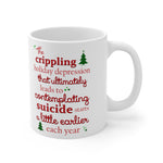 The Crippling Holiday Depression - Mug