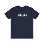 I'll Eat It - Men's T-Shirt