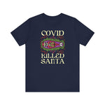 Covid Killed Santa - Men's T-Shirt