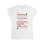 The Crippling Holiday Depression - Women's T-Shirt