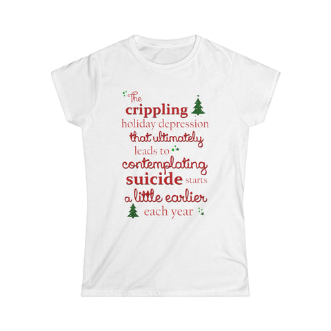 The Crippling Holiday Depression - Women's T-Shirt