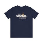 I Always Signal While Driving - Men's T-Shirt