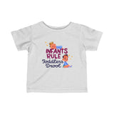 Infants Rule Toddlers Drool - Baby T-Shirt