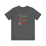 I'm So Good Santa Came Twice - Men's T-Shirt