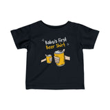 Baby's First Beer Shirt - Baby T-Shirt