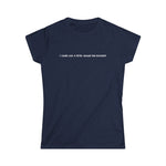 I Could Use A Little Sexual Harassment - Women's T-Shirt