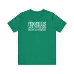 Pedophiles Are Fucking Immature Assholes - Men's T-Shirt