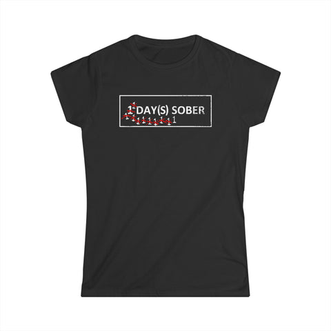 1 Day(s) Sober - Women's T-Shirt