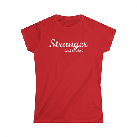 Stranger (With Benefits) - Women's T-Shirt