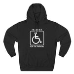 I'm Just In It For Parking - Hoodie