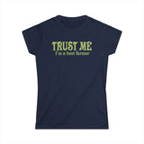 Trust Me- I'm A Beet Farmer - Women's T-Shirt
