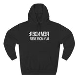 Reminder - Buy More Beer - Hoodie