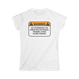 Warning: Not Recommended For Women Who Are Nursing - Women's T-Shirt