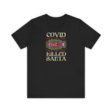 Covid Killed Santa - Men's T-Shirt