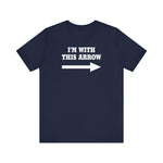 I'm With This Arrow - Men's T-Shirt