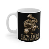 It's 1620 Somewhere - Mug