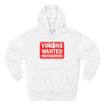 Virgins Wanted No Experience Necessary - Hoodie