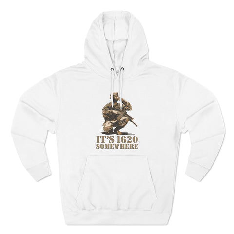 It's 1620 Somewhere - Hoodie