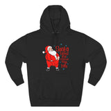 Santa Rubbed Your Toothbrush On His Balls - Hoodie