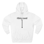 #Blessed - Hoodie