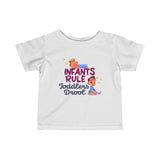 Infants Rule Toddlers Drool - Baby T-Shirt