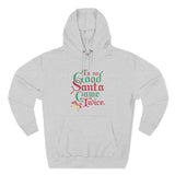 I'm So Good Santa Came Twice - Hoodie