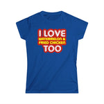 I Love Watermelon & Fried Chicken Too - Women's T-Shirt