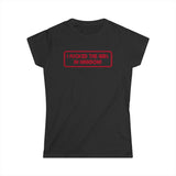 I Fucked The Girl In Hanson - Women's T-Shirt