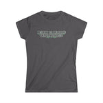 I Meet Or Exceed Expectations - Women's T-Shirt