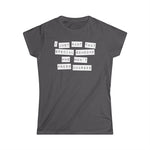 I Just Want That Special Someone Who Won't Press Charges - Women's T-Shirt