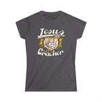 Jesus Is A Cracker - Women's T-Shirt