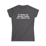 I'd Rather Be Snorting Cocaine Off A Hooker's Ass - Women's T-Shirt